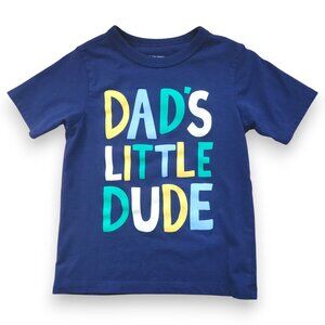 The Children's Place "Dad's Little Dude" Boys Size 4T Shirt